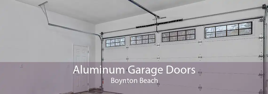 Aluminum Garage Doors Boynton Beach