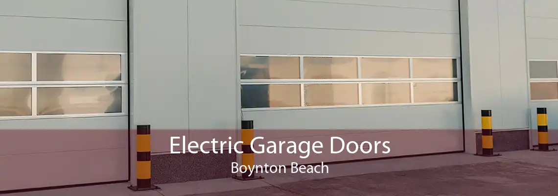 Electric Garage Doors Boynton Beach