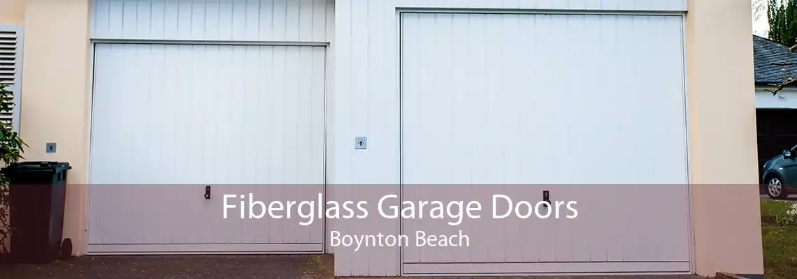 Fiberglass Garage Doors Boynton Beach