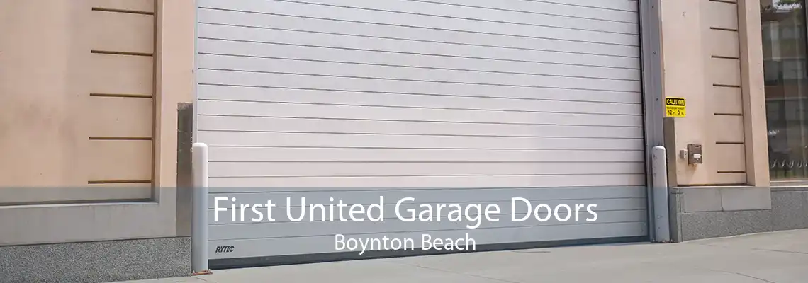 First United Garage Doors Boynton Beach