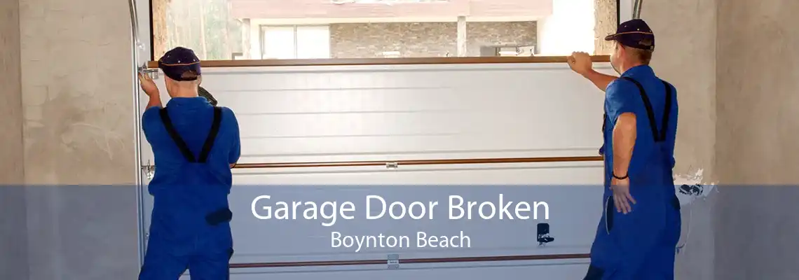 Garage Door Broken Boynton Beach