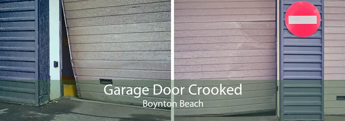 Garage Door Crooked Boynton Beach