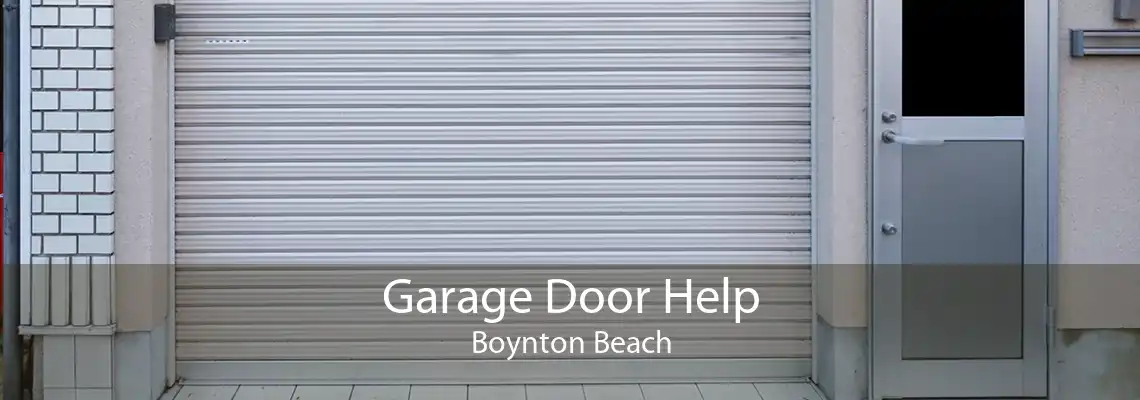Garage Door Help Boynton Beach