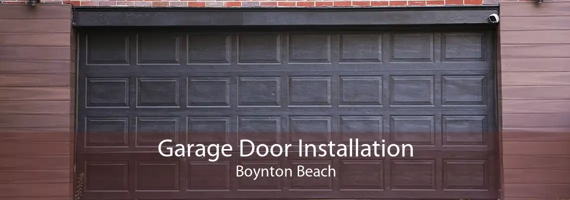 Garage Door Installation Boynton Beach