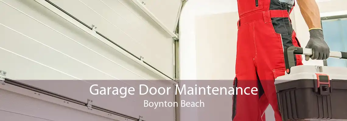 Garage Door Maintenance Boynton Beach