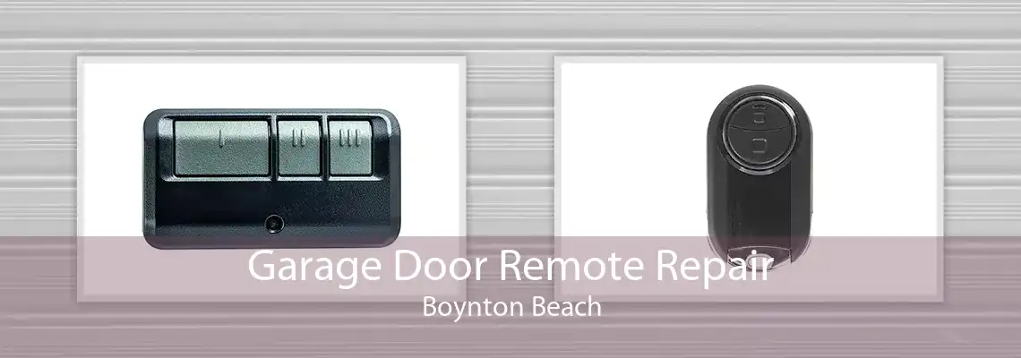 Garage Door Remote Repair Boynton Beach