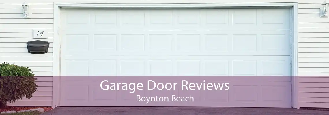Garage Door Reviews Boynton Beach