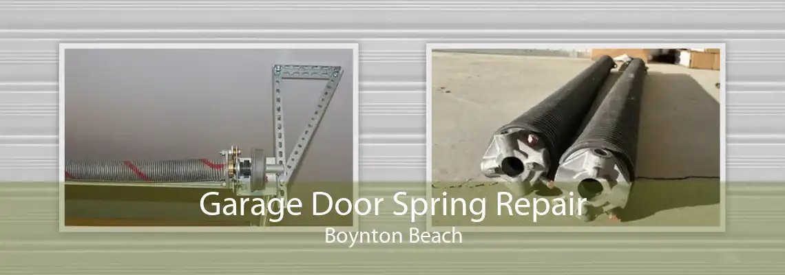Garage Door Spring Repair Boynton Beach