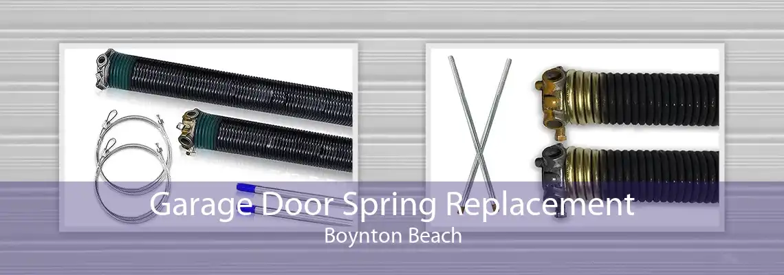 Garage Door Spring Replacement Boynton Beach