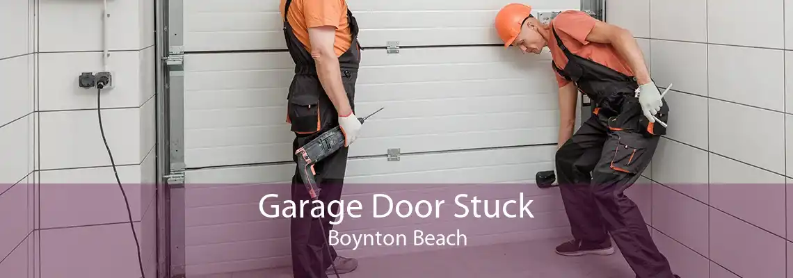 Garage Door Stuck Boynton Beach