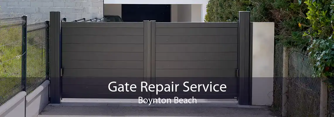 Gate Repair Service Boynton Beach