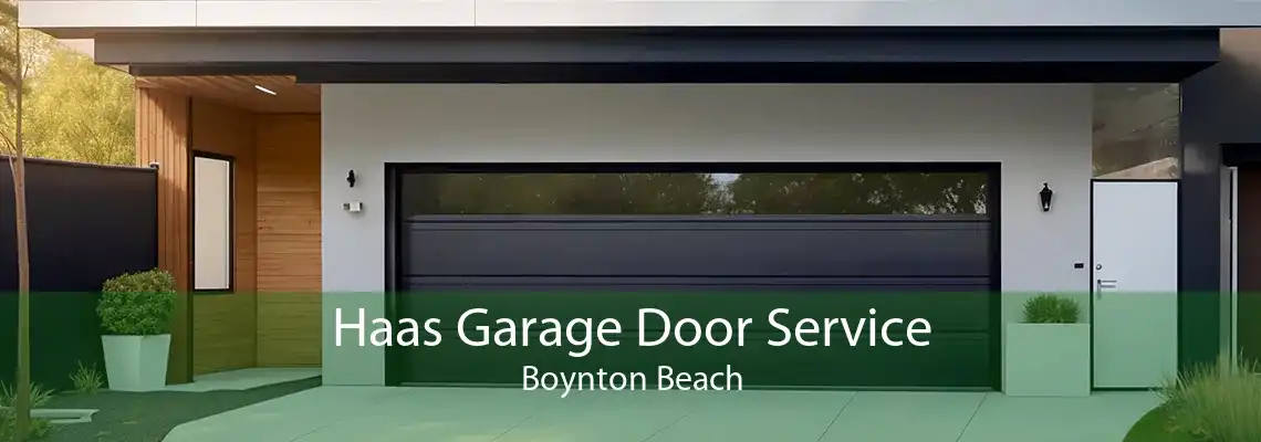 Haas Garage Door Service Boynton Beach