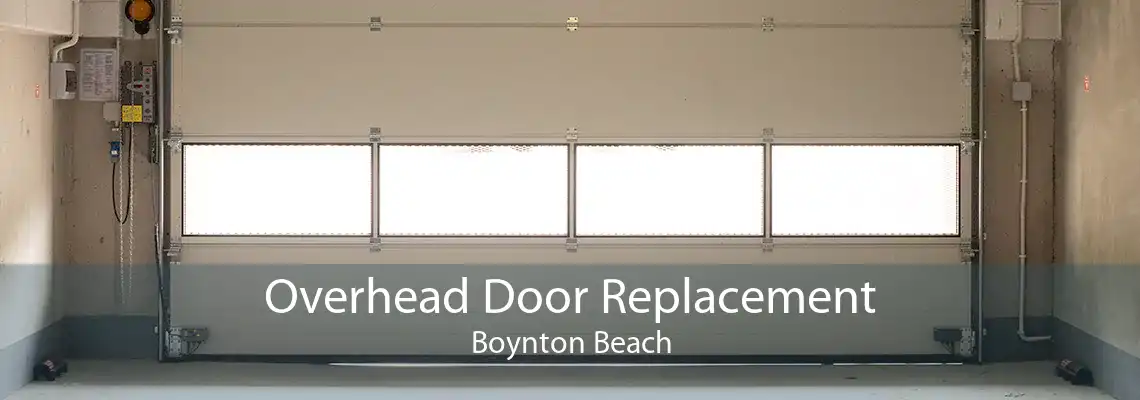 Overhead Door Replacement Boynton Beach