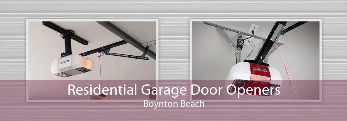 Residential Garage Door Openers Boynton Beach