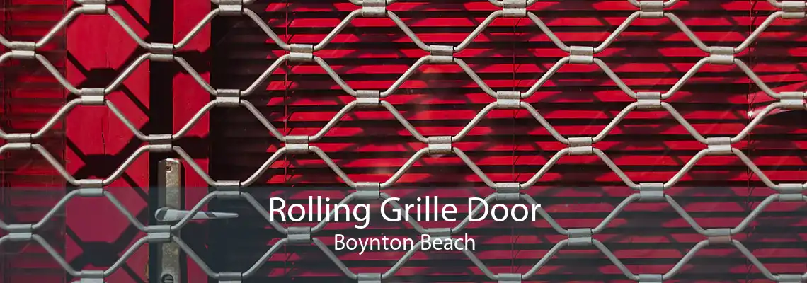 Rolling Grille Door Boynton Beach