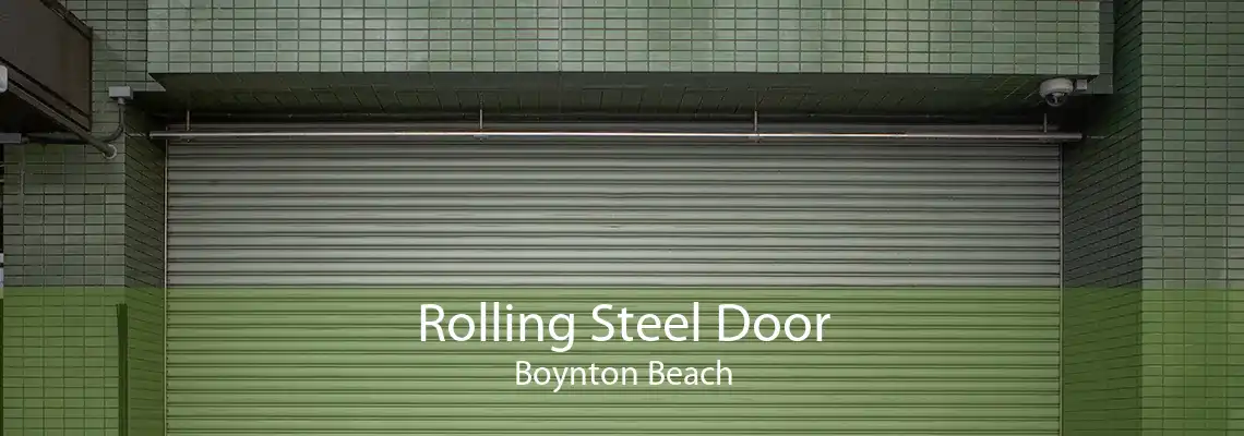 Rolling Steel Door Boynton Beach