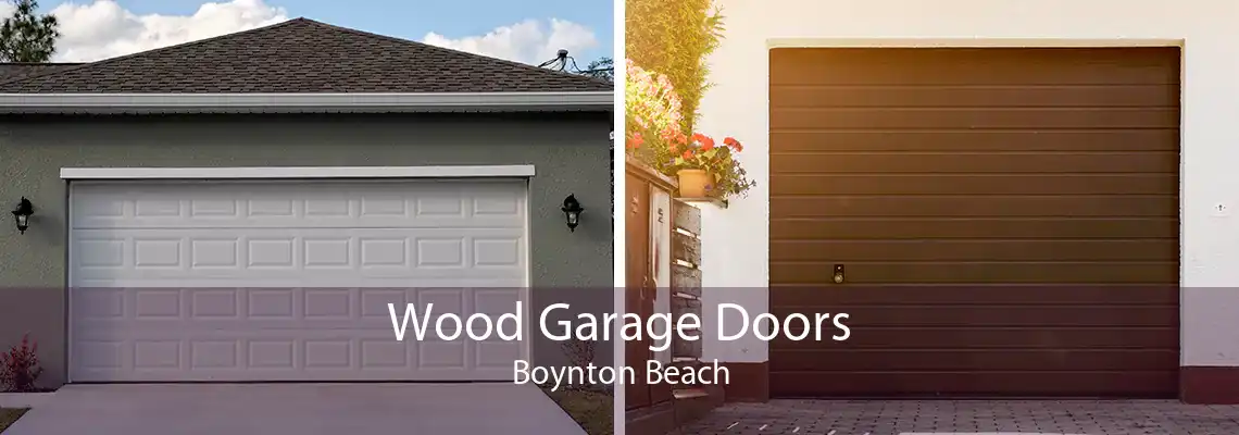 Wood Garage Doors Boynton Beach